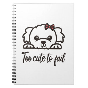 Too cute to fail(4) notebook