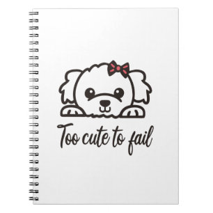 Too cute to fail(4) notebook