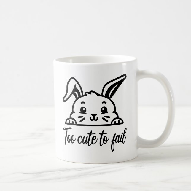 Too cute to fail coffee mug (Right)