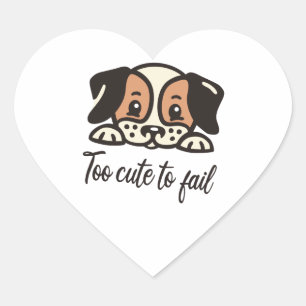 Too cute to fail heart sticker