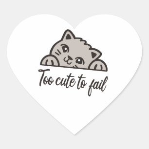 Too cute to fail heart sticker