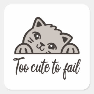 Too cute to fail square sticker