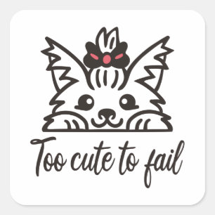 Too cute to fail square sticker