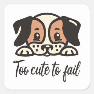 Too cute to fail square sticker