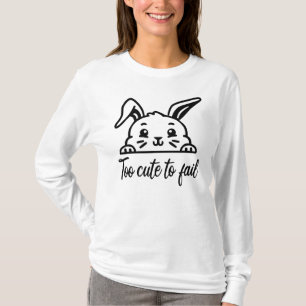Too cute to fail T-Shirt