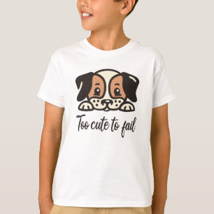 Too cute to fail T-Shirt