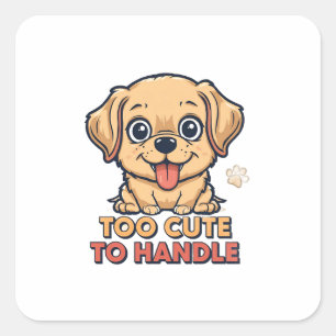 Too Cute to Handle Dog Sticker