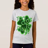 Too Cute To Pinch St. Patrick's Day 