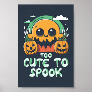 Too Cute to Spook: A Halloween Poster for Kids