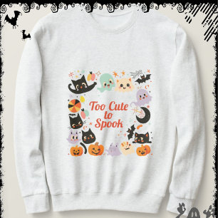 Too Cute to Spook ExDesigner Halloween Sweatshirt