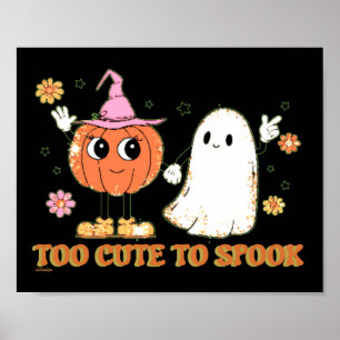 TOO CUTE TO SPOOK funny cute ghost halloween Poster