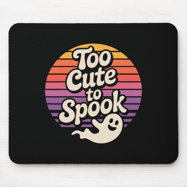 Too Cute To Spook Ghost Funny Halloween Saying  Mouse Mat (Front)