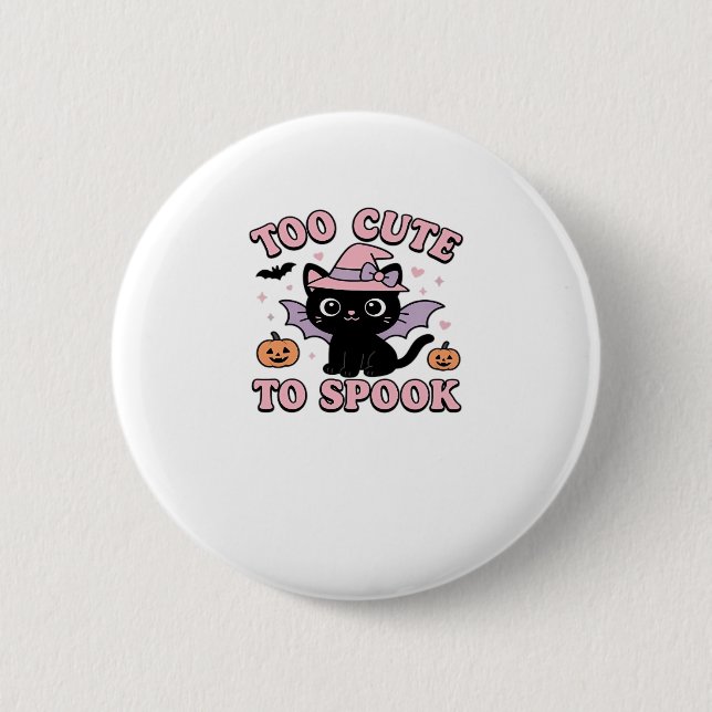 Too Cute to Spook � Halloween Cat Edition Classic  6 Cm Round Badge (Front)