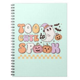 Too Cute to Spook Halloween Notebook