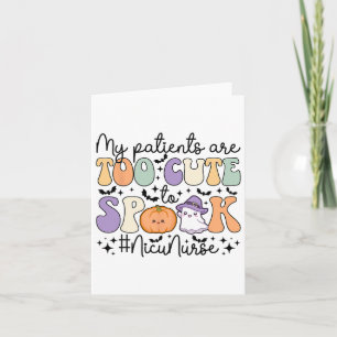 Too Cute To Spook Nicu Nurse Spooky Nicu Nurse Hal Card
