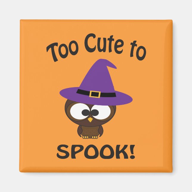 Too Cute to Spook! Owl Witch Magnet (Front)