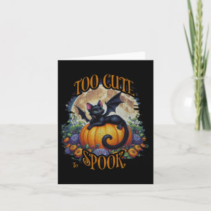 Too Cute To Spook - Spooky Season  Card