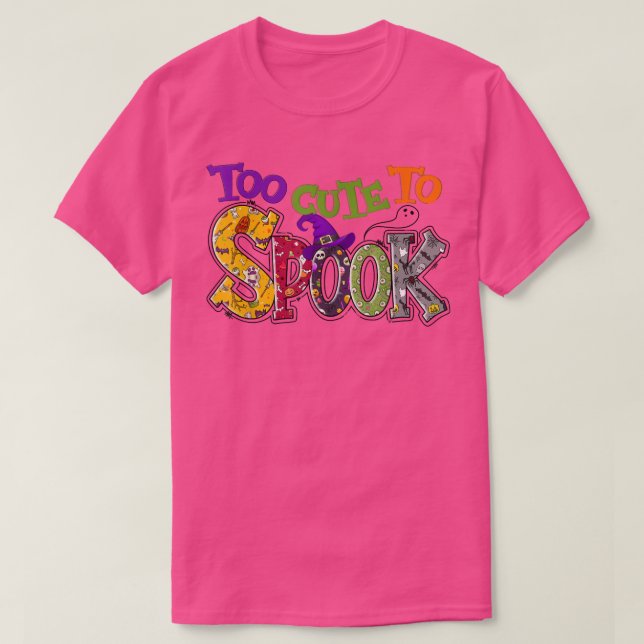 Too Cute To Spook Witch Vibes Spooky Season Funny  T-Shirt (Design Front)