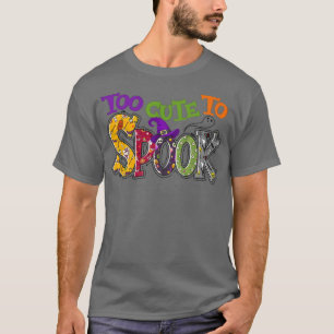 Too Cute To Spook Witch Vibes Spooky Season Funny  T-Shirt