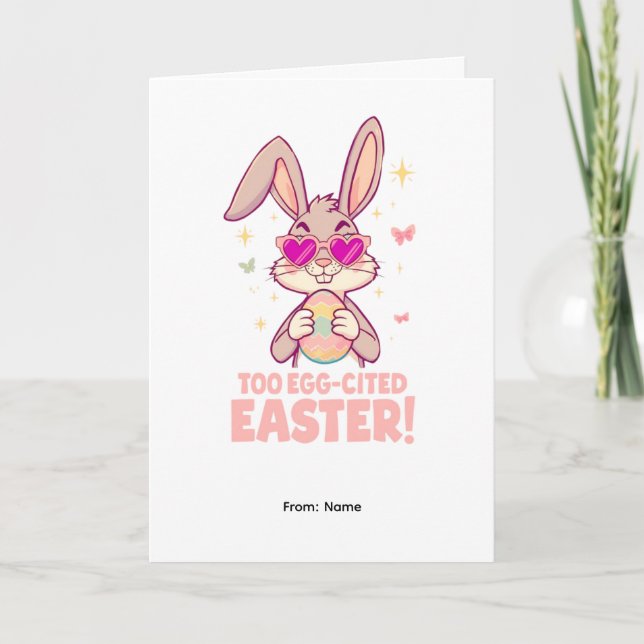 Too Egg-cited Easter Bunny Card (Front)