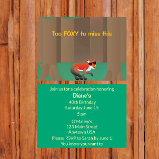 “Too Foxy for This” Sassy Party Invitation