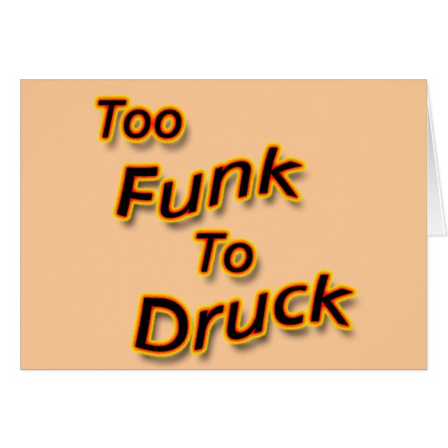 Too Funk To Drunk bright (Front Horizontal)