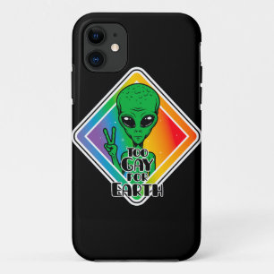 Too Gay For Earth Funny Alien UFO iPhone 11 Case