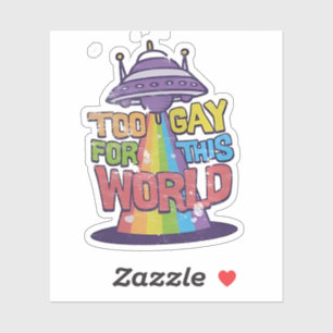 Too Gay For This world Funny LGBT Alines UFO 