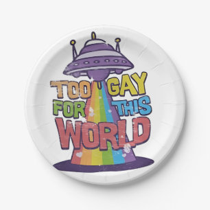 Too Gay For This world Funny LGBT Alines UFO Paper Plate