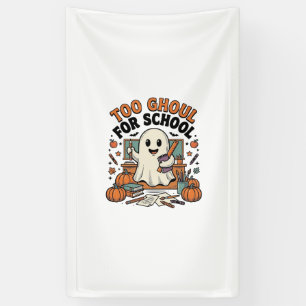 Too Ghoul For School Vintage Ghost Teacher Hallowe Banner