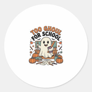 Too Ghoul For School Vintage Ghost Teacher Hallowe Classic Round Sticker