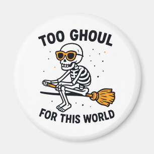 Too Ghoul for This World – Spooky Magnet