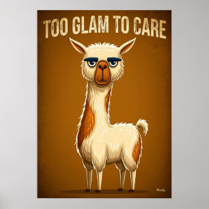 Too Glam to Care – Funny Llama Cartoon Character Poster