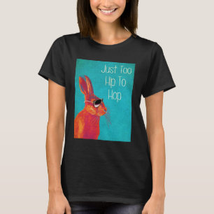Too Hip To Hop Blue T-Shirt