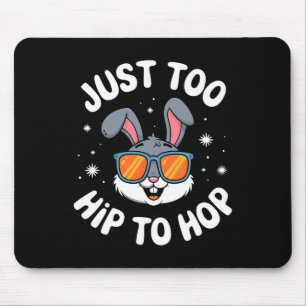 Too Hip To Hop Cool Bunny Easter Kids Funny Outfit Mouse Mat