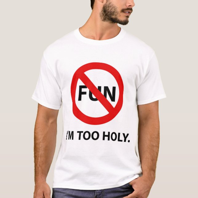 TOO HOLY T-Shirt (Front)