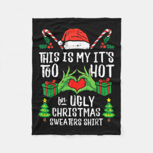 Too Hot For Ugly Christmas Sweater Funny Xmas Men  Fleece Blanket