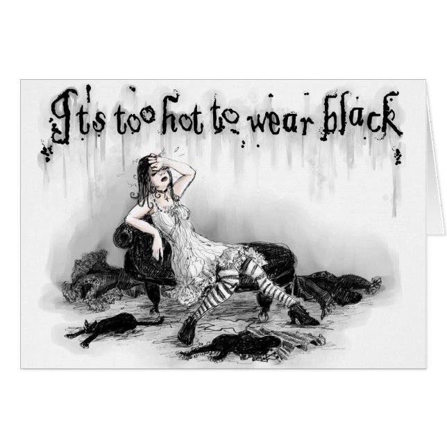 Too Hot to Wear Black (Front Horizontal)