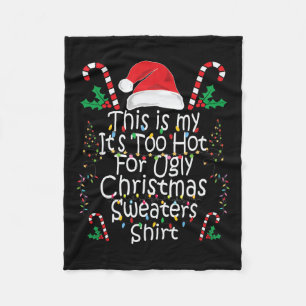 Too Hot Ugly Christmas S Fun Xmas Men Women Family Fleece Blanket