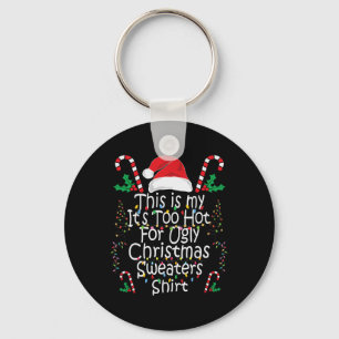 Too Hot Ugly Christmas S Fun Xmas Men Women Family Key Ring