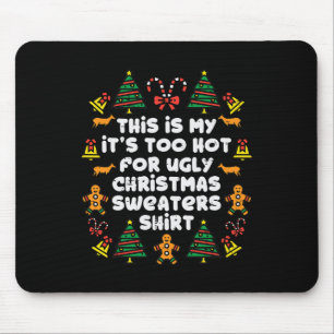 Too Hot Ugly Christmas S Fun Xmas Men Women Family Mouse Mat
