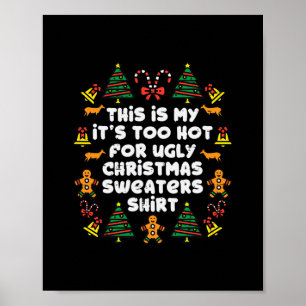 too hot ugly christmas sweaters funny xmas men wom poster