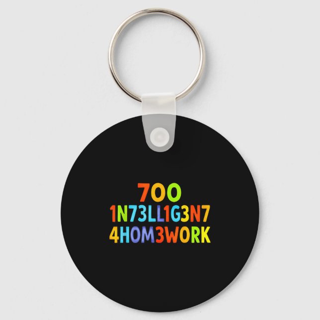 Too Intelligent For Homework Funny School Kids Tee Key Ring (Front)