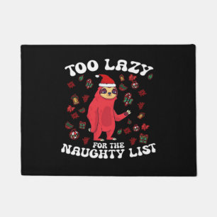 Too Lazy For The Naughty List,Funny Christmas Shir Doormat