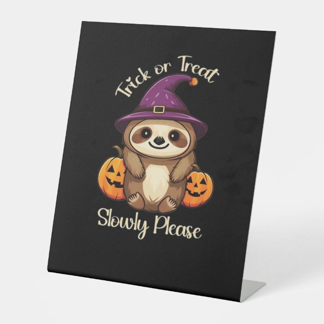 Too Lazy to be Scary Cute Halloween Sloth Classic  Pedestal Sign (Front)