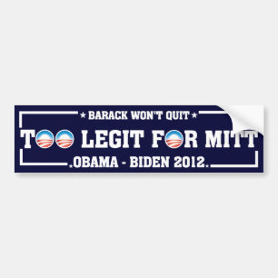 Too Legit For Mitt Bumper Sticker
