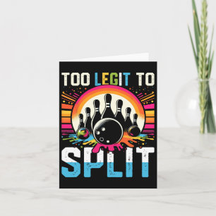 Too Legit To Split Shirt Too Ligit To Split Funny Card