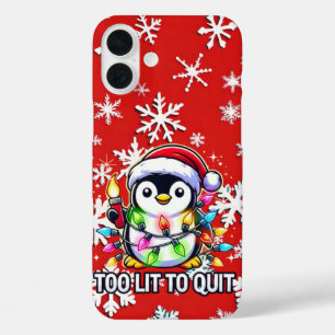 Too Lit to Quit Christmas Penguin iPhone 16 Plus Case