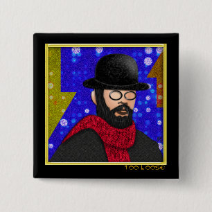 Too Loose (Pin) 15 Cm Square Badge