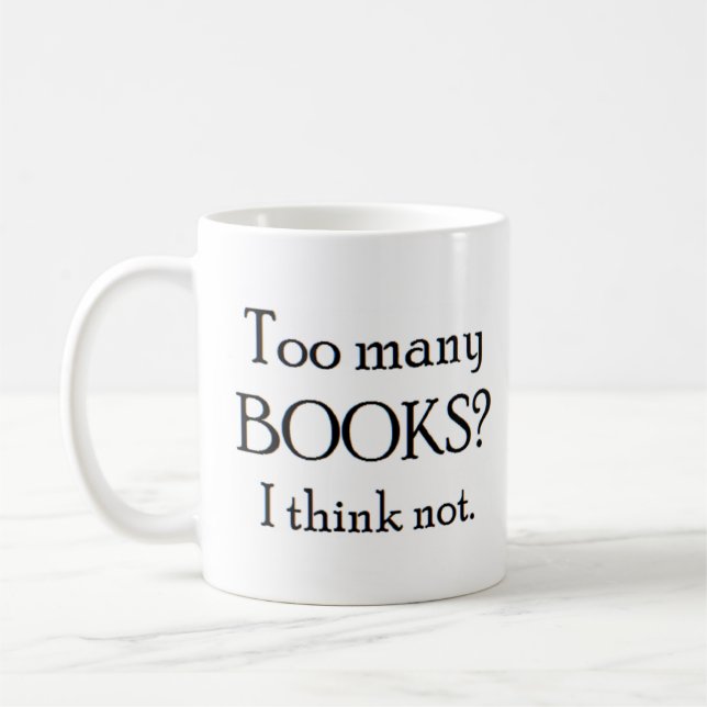 too many books  coffee mug (Left)